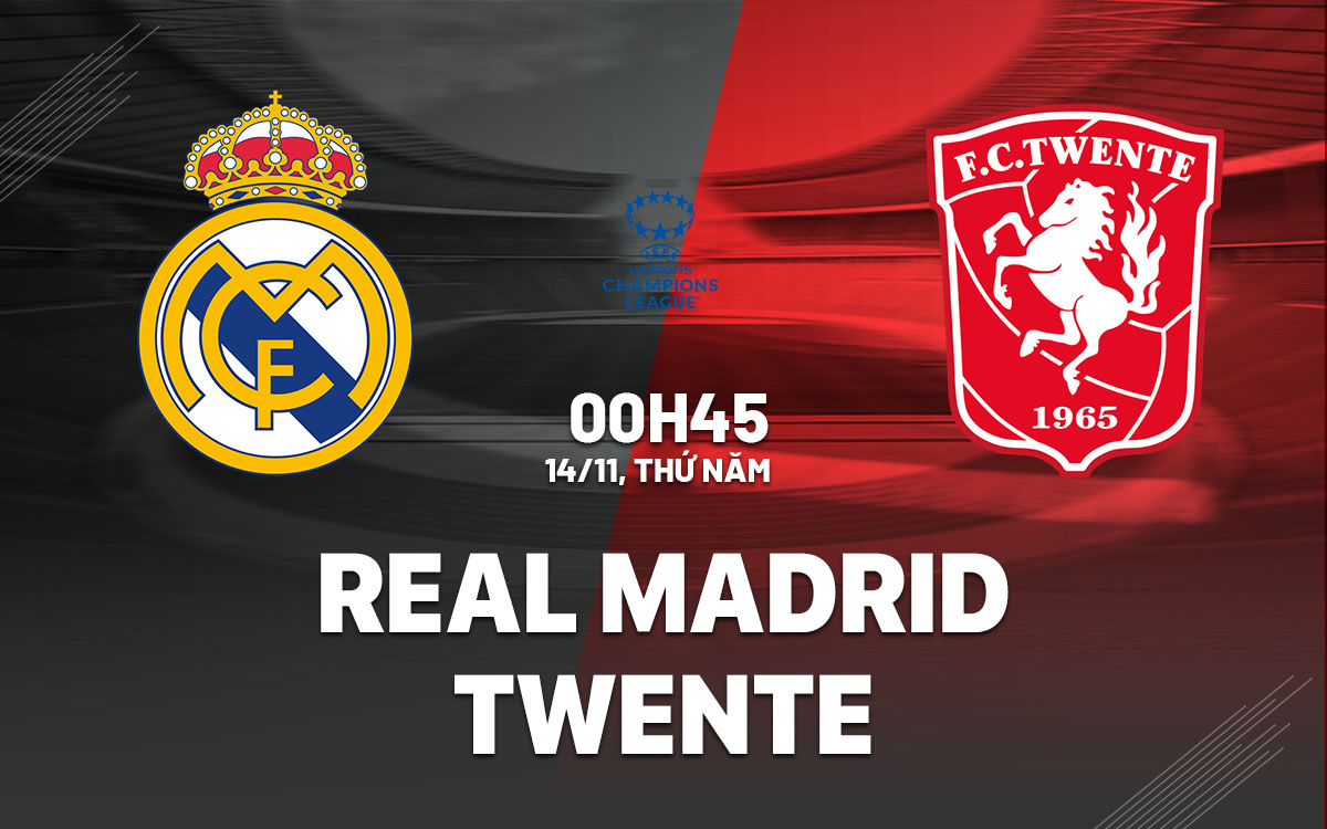 Nữ Real Madrid tiếp đón Nữ Twente tại C1 1 Nữ Real Madrid tiếp đón Nữ Twente trong trận đấu căng thẳng tại Champions League